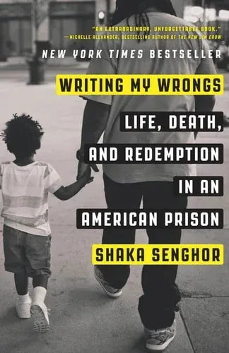 Writing My Wrongs Life, Death, and Redemption in an American Prison