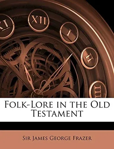 Folk-Lore in the Old Testament