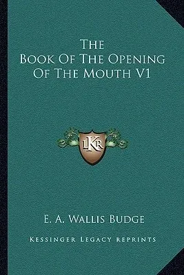 The Book Of The Opening Of The Mouth V1