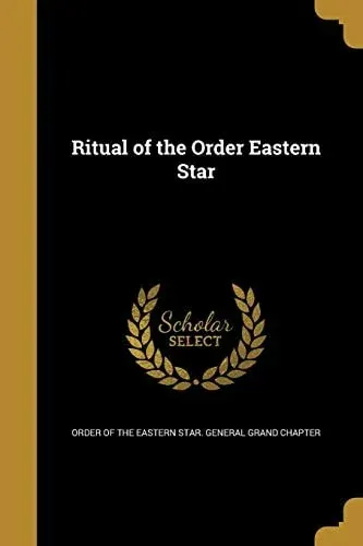 Ritual of the Order Eastern Star