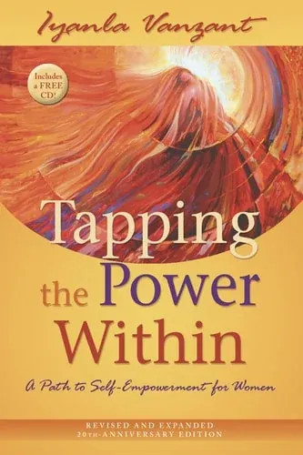 Tapping the Power Within A Path to Self-empowerment for Women
