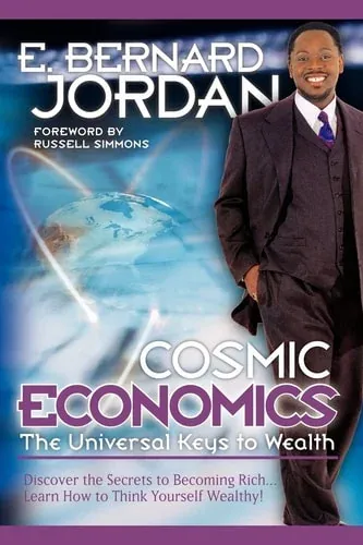 Cosmic Economics The Universal Keys to Wealth