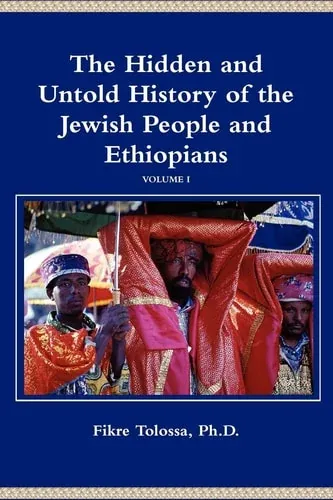 ስውሩና ያልተነገረው የአይሁዳውያን እና የኢትዮጵያውያን ታሪክ