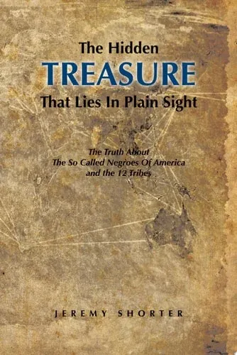 The Hidden Treasure That Lies In Plain Sight