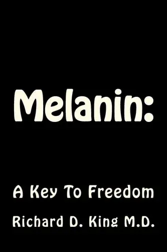 Melanin A Key to Freedom
