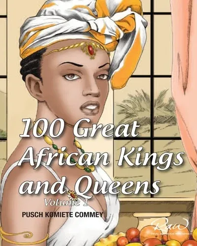 100 Great African Kings and Queens I Am the Nile