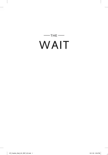 The Wait A Powerful Practice for Finding the Love of Your Life and the Life You Love