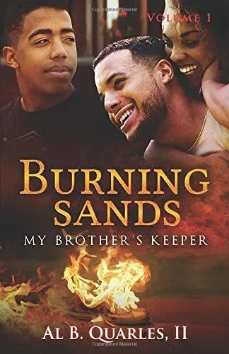 Burning Sands: My Brothers Keeper Volume 1 My Brothers Keeper