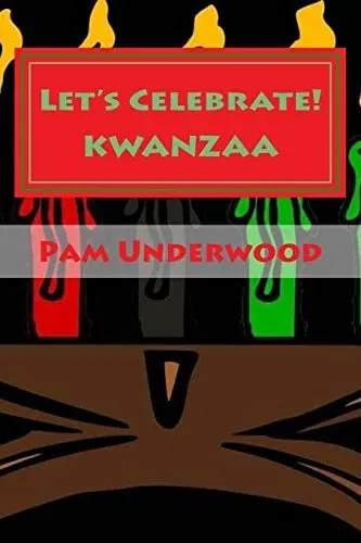 Let's Celebrate! KWANZAA The Seven Days of Kwanzaa