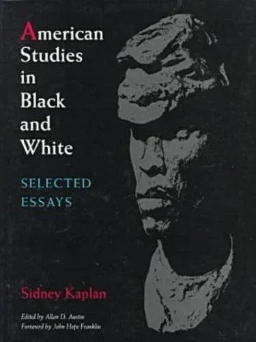 American Studies in Black and White Selected Essays