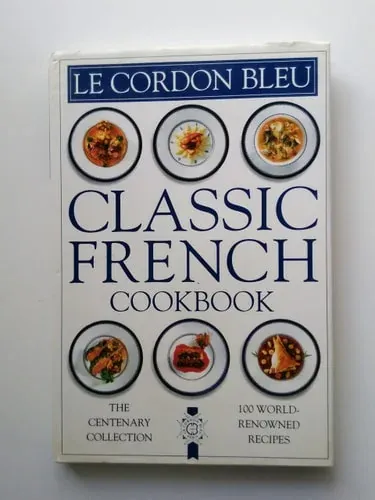 Le Cordon Bleu Classic French Cookbook (hardcover)