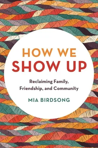 How We Show Up Building Community in These Fractured Times