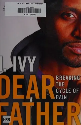 Dear Father Breaking the Cycle of Pain