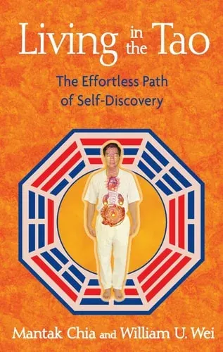 Living in the Tao The Effortless Path of Self-Discovery