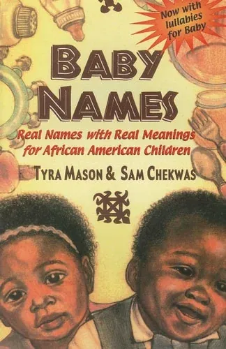 Baby Names Real Names with Real Meanings for African American Children