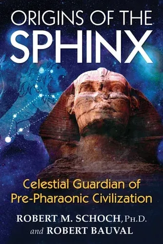 Origins of the Sphinx Celestial Guardian of Pre-Pharaonic Civilization