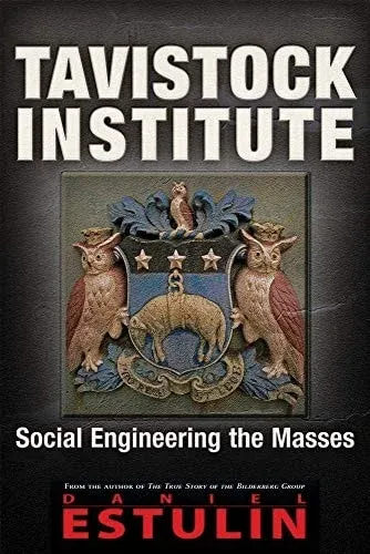 Tavistock Institute Social Engineering the Masses