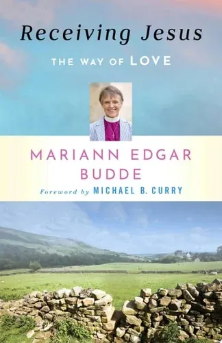 Receiving Jesus The Way of Love