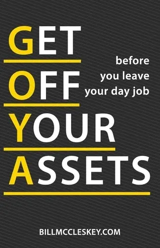 Get Off Your Assets Before You Leave Your Day Job (paperback)
