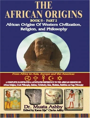 African Origins Vol 2 African Origins of Western Civilization, Religion, Yoga Spirituality and Ethics Philosophy