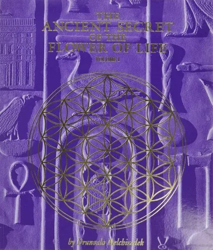 The Ancient Secret of the Flower of Life