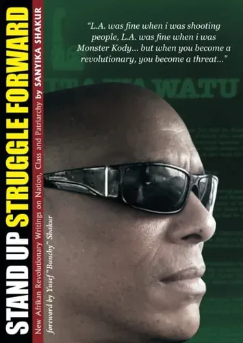 Stand Up, Struggle Forward New Afrikan Revolutionary Writings on Nation, Class and Patriarchy