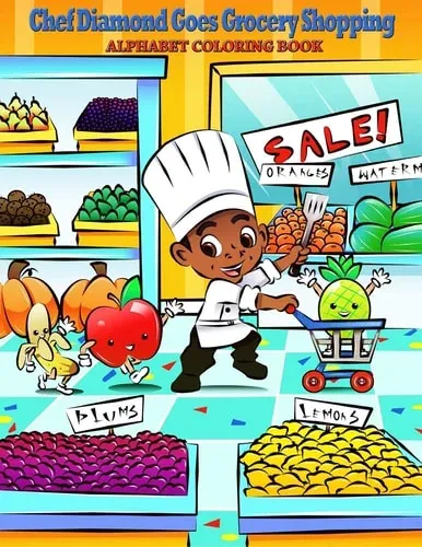 Chef Diamond Goes Grocery Shopping Alphabet Coloring Book